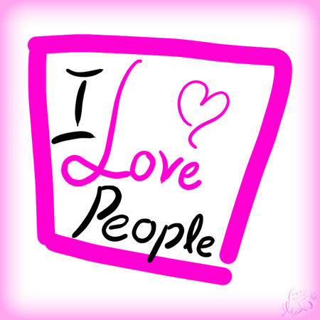 I Love People I Love People